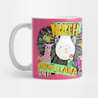 Math is no prob-llama Tee Mug